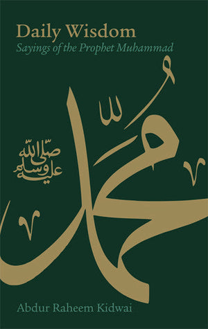 Daily Wisdom: Sayings of the Prophet Muhammad