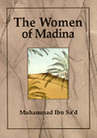 The Women of Madina - at Tabaqat al Kabir Volume 3 -0