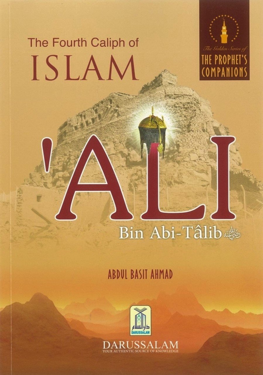 The Fourth Caliph of Islam Ali Bin Abi Talib